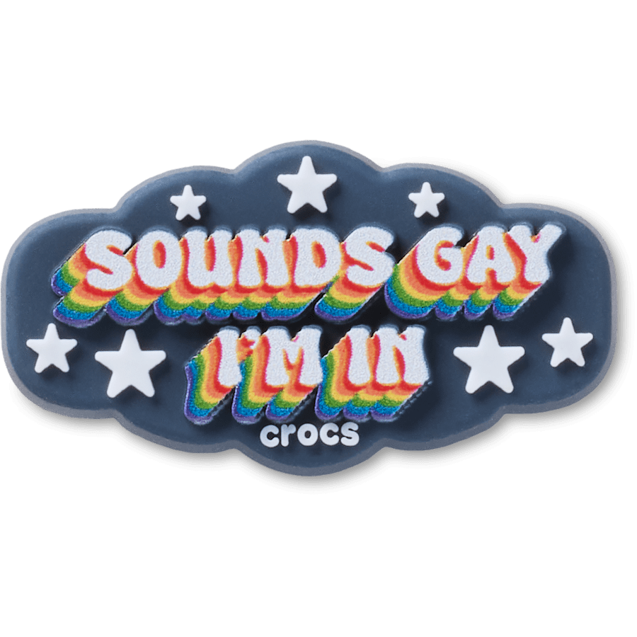 Sounds Gay Im In Jibbitz™ charms | Crocs Women / Men